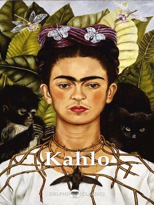 cover image of Delphi Complete Works of Frida Kahlo Illustrated
